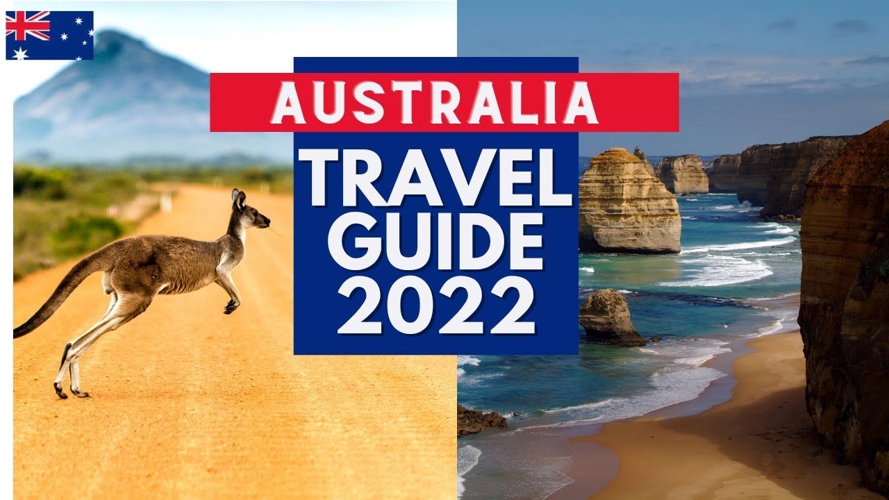 Australia Travel Guide 2022 - Best Places to Visit in Australia in 2022