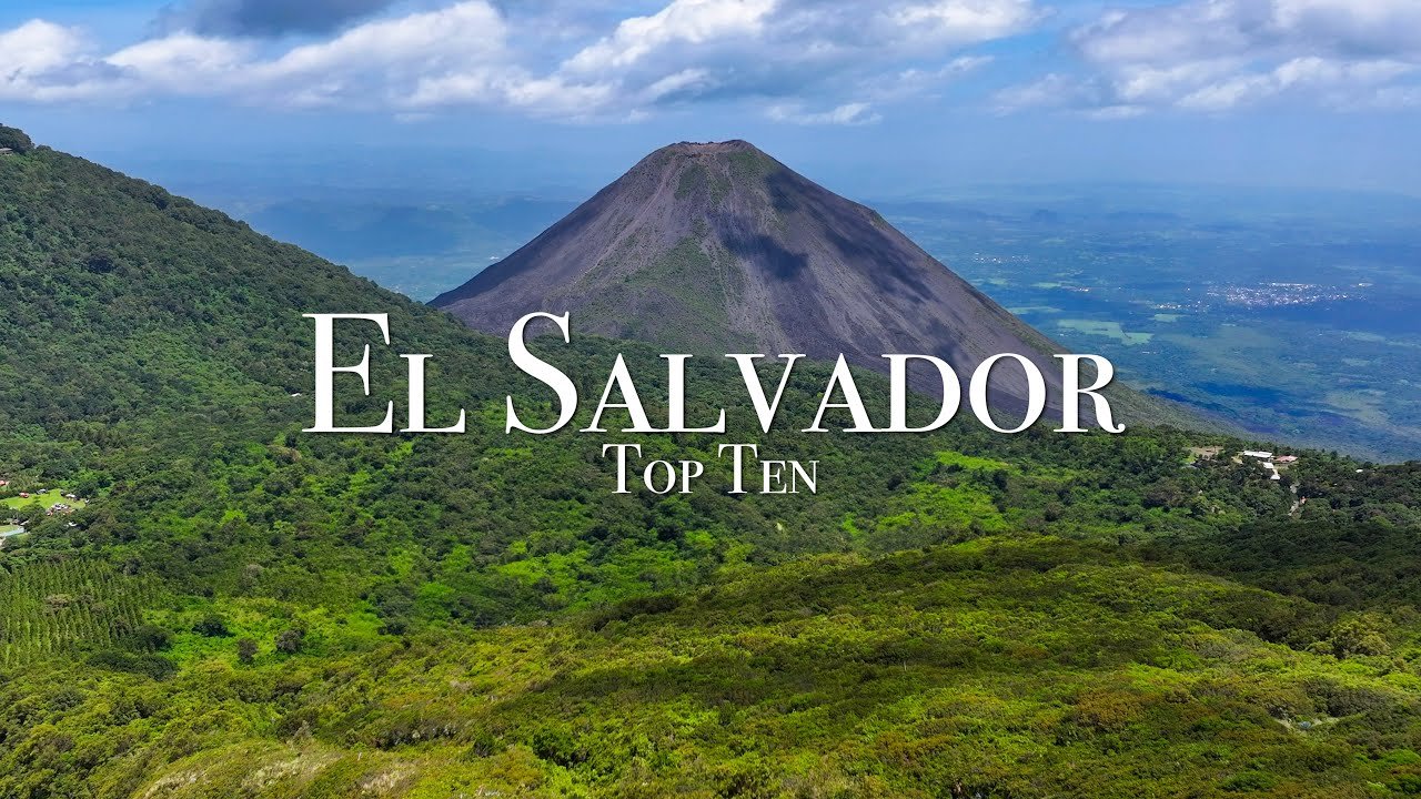 Top 10 Places To Visit in El Salvador - Travel Guide